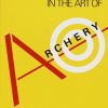 Zen in the Art of Archery