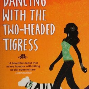 Dancing with the Two-headed Tigress