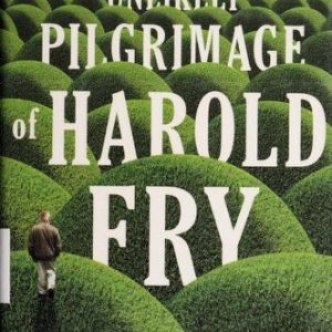 The Unlikely Pilgrimage Of Harold Fry