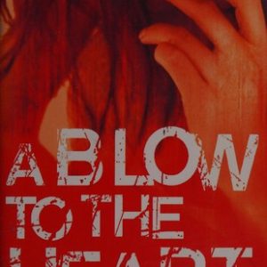 A Blow to the Heart