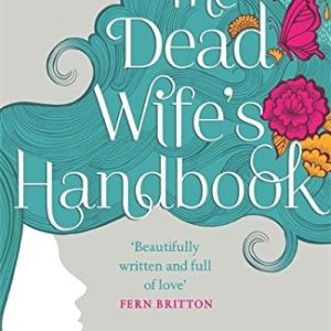 The Dead Wife’s Handbook