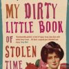 My Dirty Little Book of Stolen Time