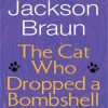 The Cat Who Dropped A Bombshell