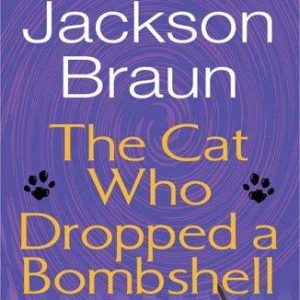 The Cat Who Dropped A Bombshell