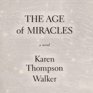 The Age of Miracles