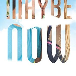 Maybe Now