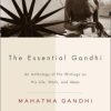 The Essential Gandhi
