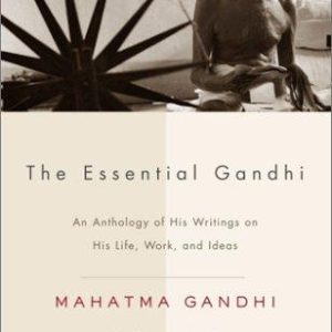 The Essential Gandhi