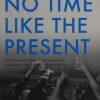 No Time Like the Present