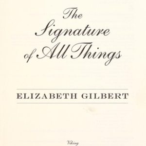 The Signature of All Things