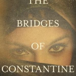 The Bridges of Constantine