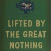 Lifted by the Great Nothing