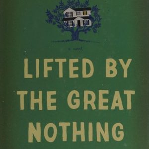 Lifted by the Great Nothing
