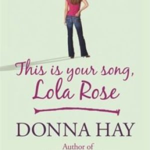 This is Your Song, Lola Rose