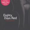 Eighty Days Red