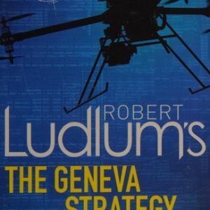 Robert Ludlum’s The Geneva Strategy