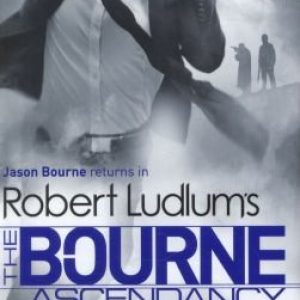 Robert Ludlum’s The Bourne Ascendancy