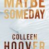 Maybe Someday