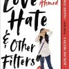 Love, Hate & Other Filters