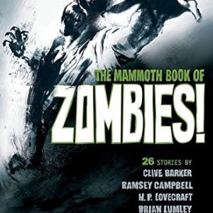 The Mammoth Book of Zombies (Mammoth Books)