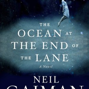 The Ocean at the End of the Lane