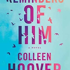 Reminders of Him