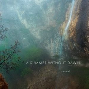 A Summer Without Dawn: An Armenian Epic (Interlink World Fiction)