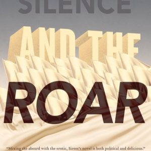 The Silence and the Roar