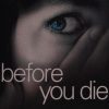 Before You Die