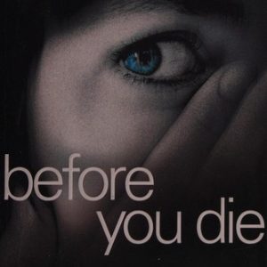 Before You Die