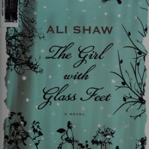 The Girl with Glass Feet