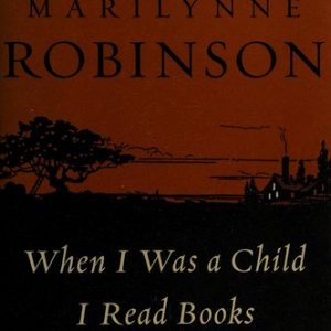 When I Was A Child I Read Books