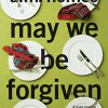 May We Be Forgiven