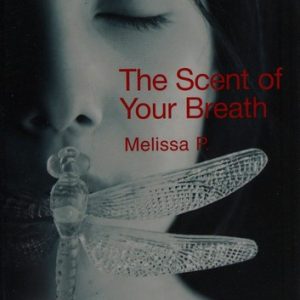 The Scent of Your Breath