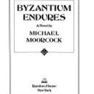 Byzantium Endures