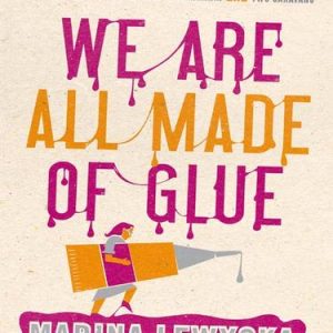 We Are All Made of Glue