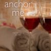 Anchor Me