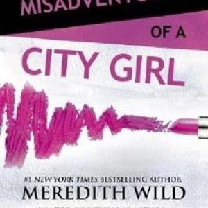 Misadventures of a City Girl