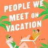 People We Meet on Vacation