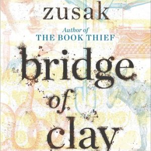 Bridge of Clay [SP]