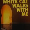 A Beautiful White Cat Walks with Me