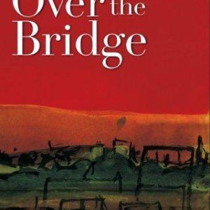 Over the Bridge